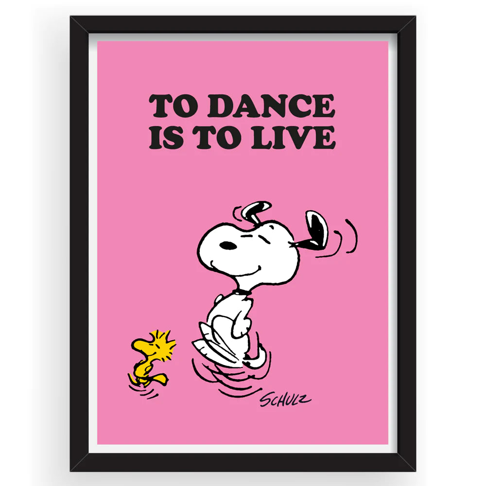 Snoopy Print - To Dance Is To Live